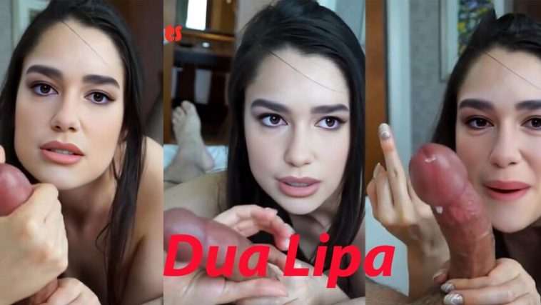 Dua Lipa decides when you cum